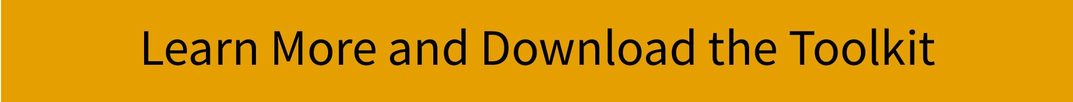 Learn More and Download the Toolkit Button.png